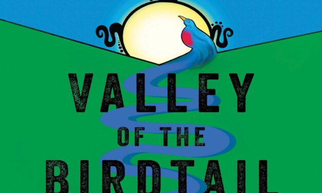 Valley of the Birdtail – a must-read!